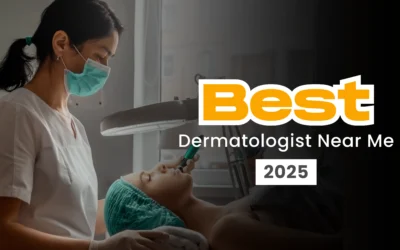 Best Dermatologist Near Me 2025