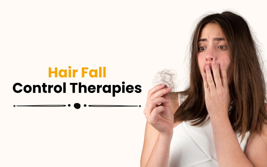 Hair Fall Control Therapies 2025: Proven Solutions to Stop Hair Fall and Regrow Healthier Hair