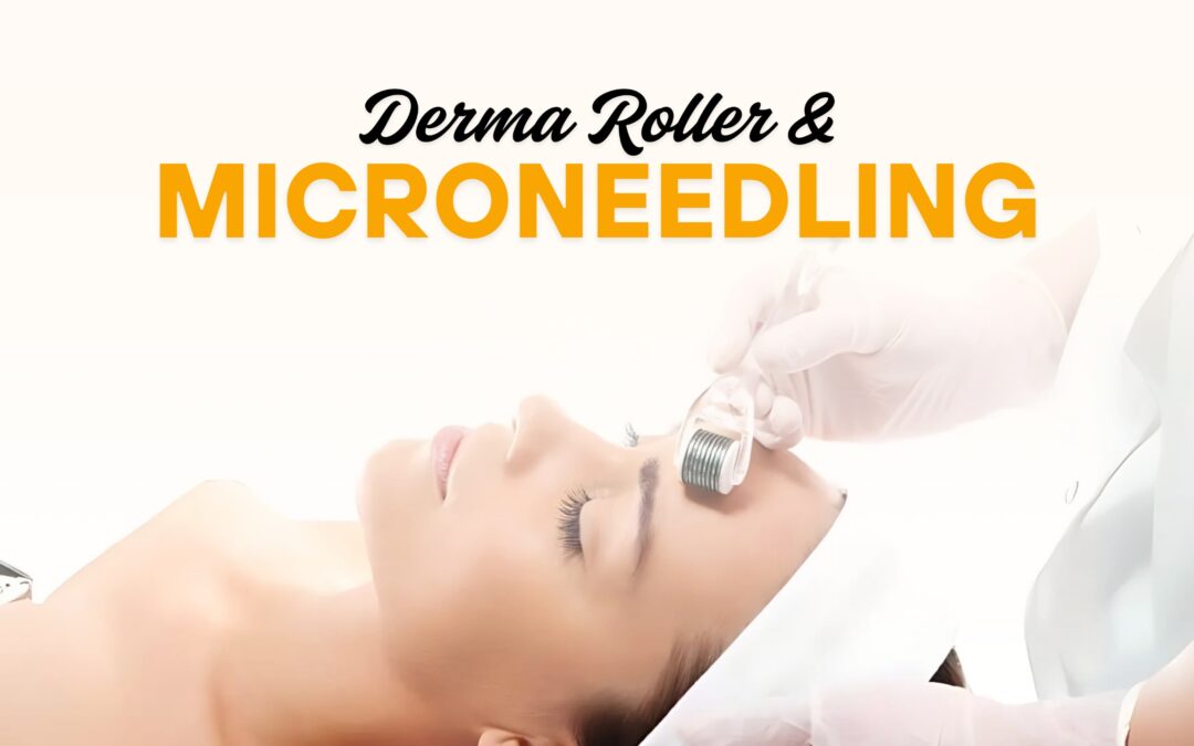 Derma Roller & Microneedling 2025: The Science Behind Smooth, Radiant Skin