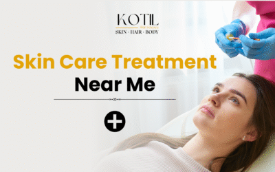 Skin Care Treatment Near Me – Your Guide to Healthy, Glowing Skin