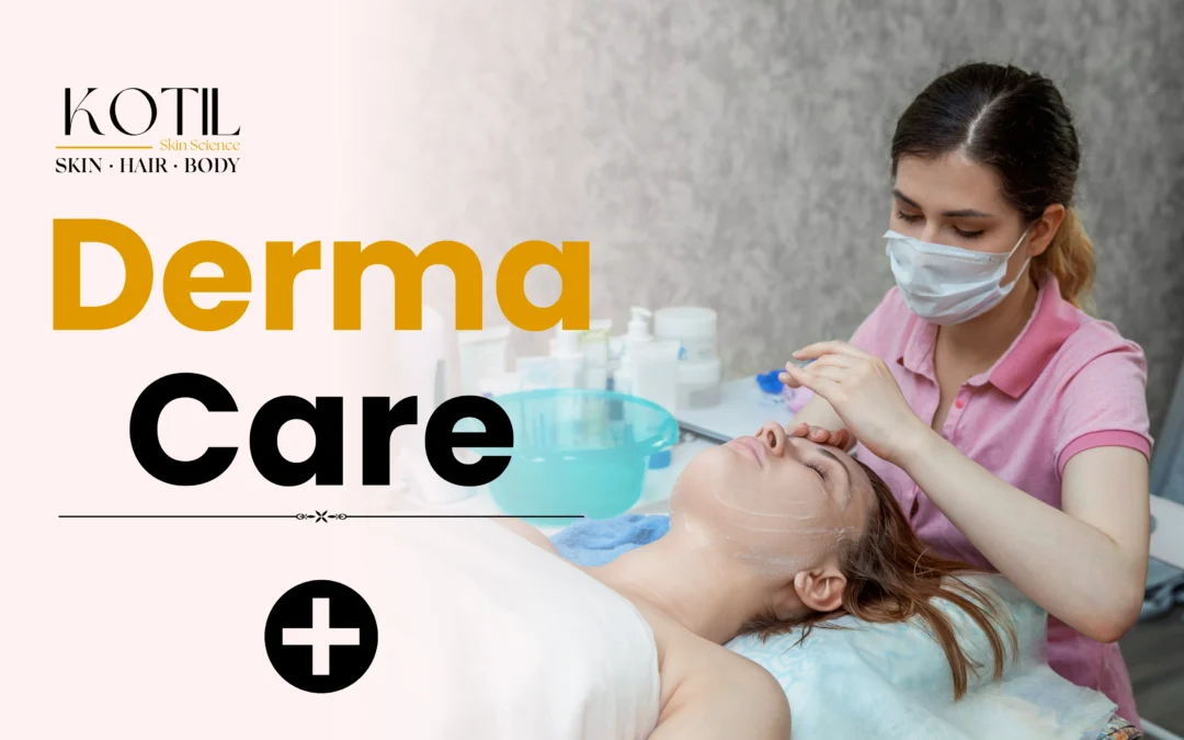 derma care treatment consultation for healthy glowing skin
