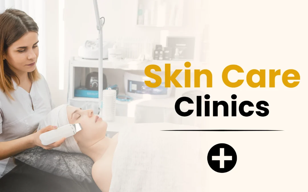 Skin Care Clinics – Your Path to Healthy, Glowing Skin 2025 | Kotil Skin Science