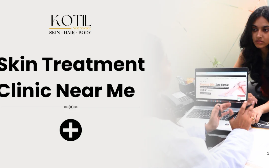 skin treatment clinic near me consultation with dermatologist